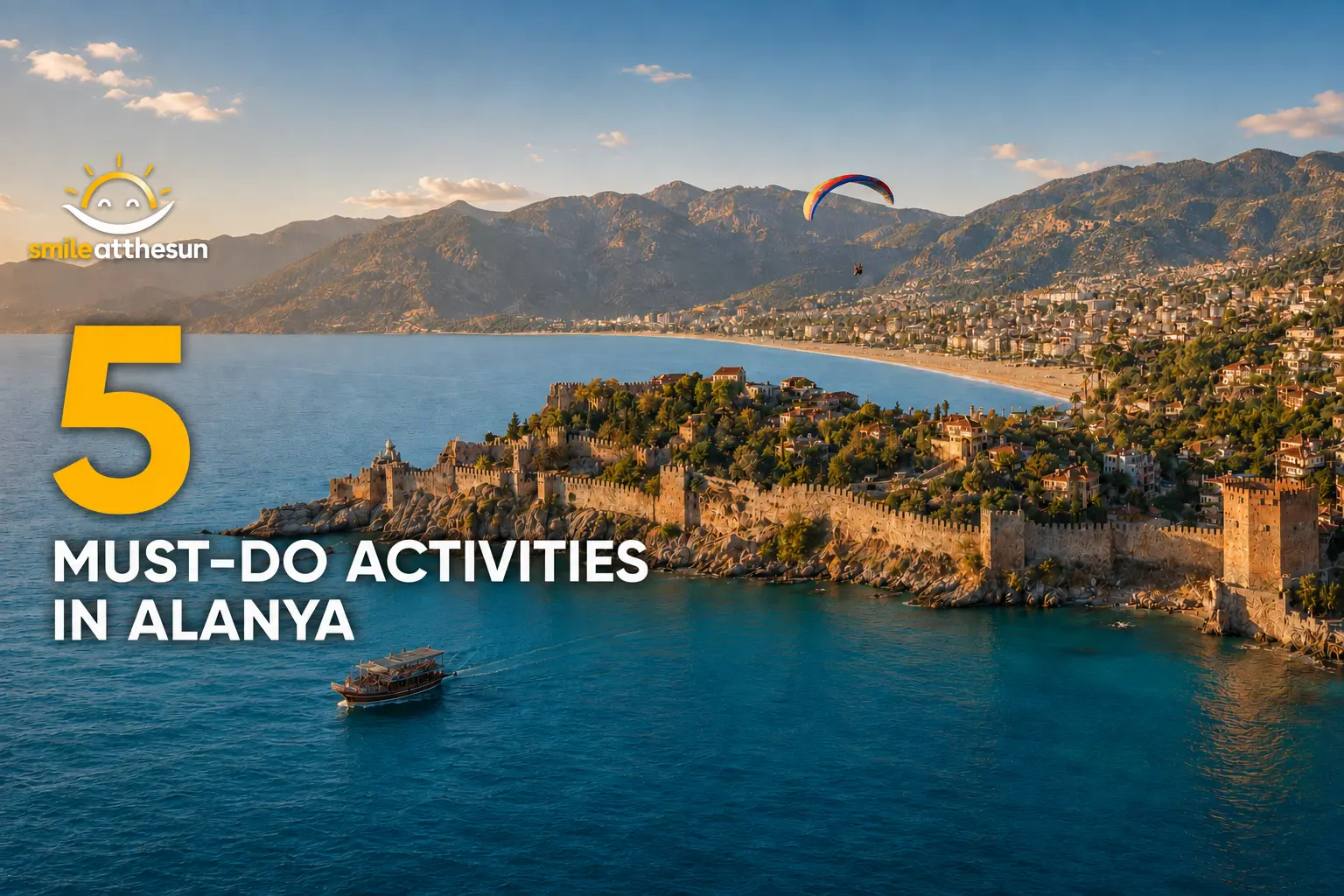 Alanya Castle, a sightseeing boat and a paraglider illustrating five must-do activities in Alanya.